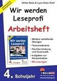 Wir werden Leseprofi: 4. Schuljahr, Arbeitsheft
