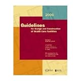 Guidelines for Design and Construction of Health Care Facilities