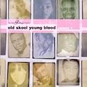 Peckings Present: Old Skool Young Blood