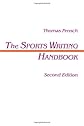 The Sports Writing Handbook (LEA's Communication Series)