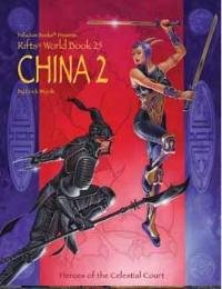 China 2: Heroes of the Celestial Court (Rifts World Book 25)