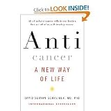 by David Servan-Schreiber Anticancer, A New Way of Life 1 edition