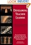 Developing Teacher Leaders: How Teacher Leadership Enhances School Success (Corwin Press S.)