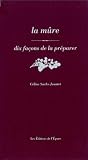 Revue Editions de l'Epure  / La mûre : Dix façons de la préparer