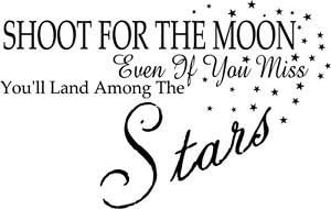 Wesellwallart Shoot For The Moon,If You Miss Amongst The Stars Wall Art Decal Vinyl Sticker by wesellwallart