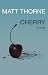 Cherry: A Novel