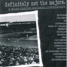 Definitely Not the Majors: A Bush League Records Compilation by Various Artists, Bloodlet, Coalesce, IDK, and Ascension (Audio CD - 1997) - Compilation