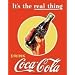 COKE Real Thing - Bottle Vintage Bar Metal Antique Nostalgic Collectible Tin Sign