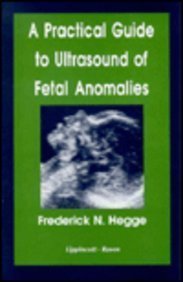 a practical guide to ultrasound of fetal anomalies