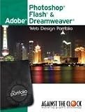 Web Design Portfolio CS5: Adobe Photoshop, Flash and Dreamweaver