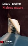 Malone muere / Malone Dies (El Libro De Bolsillo) (Spanish Edition)