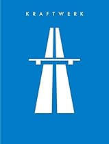 Best of Kraftwerk: Autobahn, Radio-Aktivitat, Trans-Europa-Express