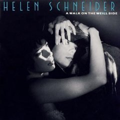 Helen Schneider - Helen Schneider Sings Kurt Weill - A Walk On The Weill Side - Zortam Music