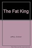 The fat king