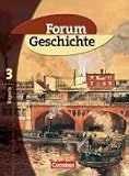 Forum Geschichte - Sekundarstufe I - Gymnasium Bayern: Band 3: 8. Jahrgangsstufe - Von der Franz&ouml;sischen Revolution bis zur Weimarer Republik: Sch&uuml;lerbuch