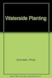 Waterside planting