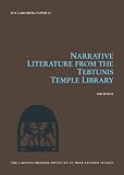 Narrative Literature from the Tebtunis Temple Library (Museum Tusculanum Press - The Carlsberg Papyri)