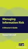 Managing Information Risk: A Director's Guide
