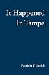 It Happened In Tampa