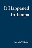 It Happened In Tampa