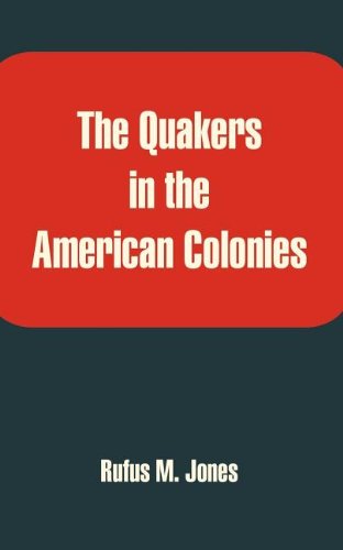 Quakers in the American Colonies, The