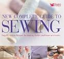 New Complete Guide to Sewing: Step-by-Step Techniques for Making Clothes and Home Accessories (Readers Digest)
