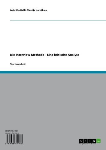 Die Interview-Methode - Eine kritische Analyse (German Edition)