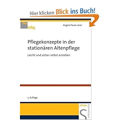 Pflegekonzepte in der station�ren Altenpflege. Leicht und sicher selbst erstellen