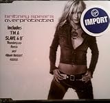 Overprotected / Im a Slave 4 U (Thunderpuss Radio Mix)