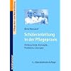 Sch�leranleitung in der Pflegepraxis - Hintergr�nde, Konzepte, Probleme, L�sungen