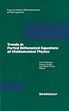 Trends in Partial Differential Equations of Mathematical Physics (Progress in Nonlinear Differential Equations and Their Applications)
