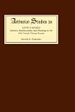 Love's Masks : Identity, Intertextuality, And Meaning In  The Old French Tristan Poems