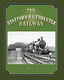 The Stafford & Uttoxeter Railway