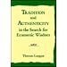 Tradition and Authenticity in the Search for Ecumenic Wisdom