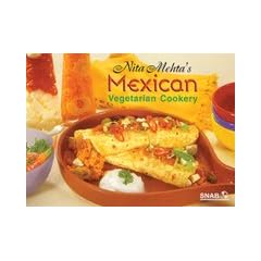 Nita Mehta's Mexican Vegetarian Cookery