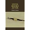 Until Before After