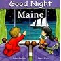 Good Night Maine (Good Night Our World series)