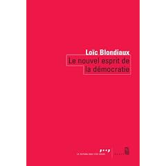 Le nouvel esprit de la d�mocratie : Actualit� de la d�mocratie participative