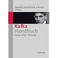 Kafka-Handbuch: Leben - Werk - Wirkung
