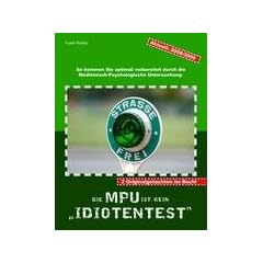 Die MPU ist kein Idiotentest: So kommen Sie optimal vorbereitet durch die Medizinisch-Psychologische Untersuchung