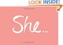 She...