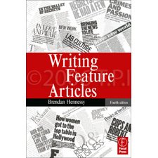 Writing Feature Articles Fourth Edition - By - Brendan Hennessy FPBK-266