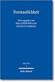 Produkt-Bild: Freistaatlichkeit: Prinzipien eines europ&auml;ischen Republikanismus