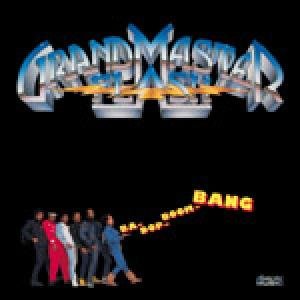 Grandmaster Flash - Ba-Dop-Boom-Bang - Zortam Music