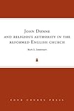 John Donne and religious authority in the reformed English church