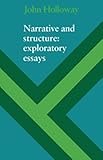 Narrative and structure : exploratory essays