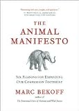 The Animal Manifesto: Publisher: New World Library