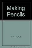 Making pencils