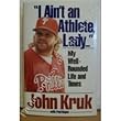 "I Ain't an Athlete, Lady..."