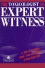 The Toxicologist as Expert Witness: A Hint Book for Courtroom Procedure